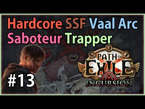 Bonus - Master Crafting - Arc Trapper #13 - Path of Exile 3.3: HC SSF Incursion League