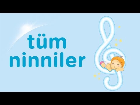 Tüm Ninniler - Bebekleri Uyutan Ninniler 2020