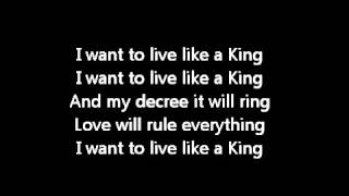 Live Like A King with lyrics
