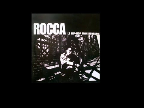 2. Rocca - Le Hip Hop - Le Hip Hop mon royaume Remix