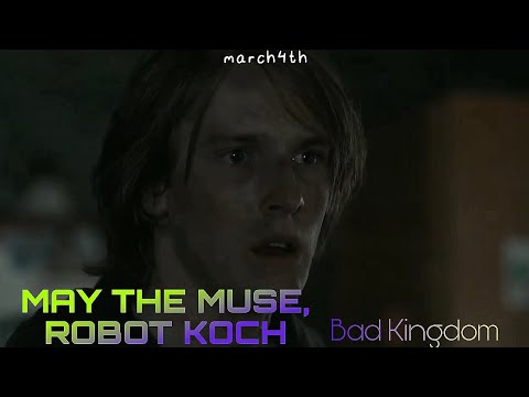 May The Muse, Robot Koch - Bad Kingdom | [Tradução]