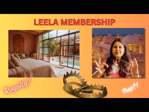 The LEELA Connoisseur Club Membership - Royal Treatment Or TRAP  Benefits, Eligibility, Comparison