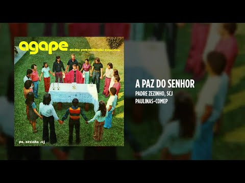 A Paz Do Senhor - Padre Zezinho