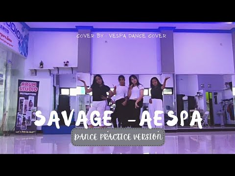 [Dance Practice Version] aespa 'Savage' - Cover by Vespa Dance Cover