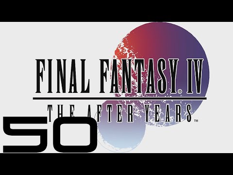 Final Fantasy IV: The After Years (PC) - Let's Play - Episode #50 [The Crystals 3/22]