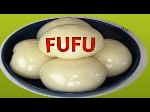 How to process raw FUFU and make it as food