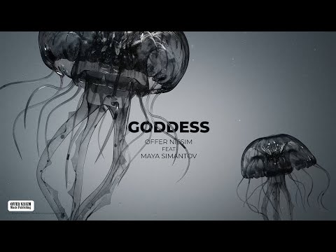Offer Nissim Feat. Maya Simantov - Goddess