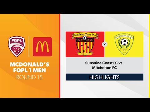 McDonald's FQPL 1 Men R15 - Sunshine Coast FC vs. Mitchelton FC Highlights