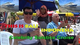 This Is Bali Indonesia Celebrity Solstice Cruise ship (Celebrity x)Cairns Darwin Bali (Singapore)