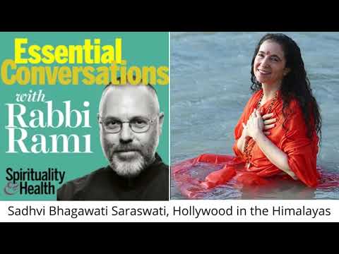 Sadhviji  Talking Hollywood in the Himalayas with Rabbi Rami on the Essential Conversations Podcast