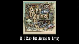 John Mayer - If I Ever Get Around to Living (#7 Born and Raised)