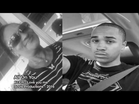 All on You - KCER FT. AC