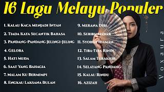 Download lagu 16 Lagu Melayu Populer Nonstop - Cover Lagu Melayu - Voxaura mp3
