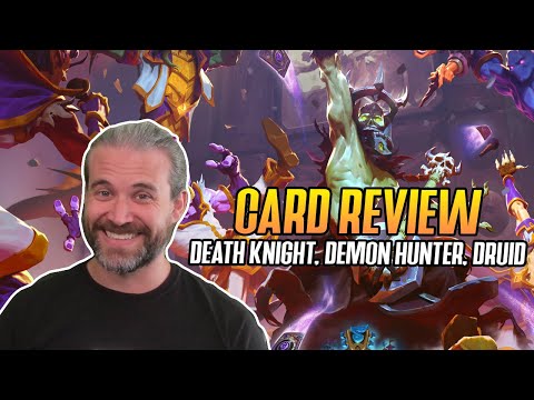 (Hearthstone) Death Knight, Demon Hunter, Druid Card Review