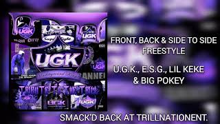 U.G.K. - Front, Back &amp; Side To Side Freestyle Feat. E.S.G., Lil Keke &amp; Big Pokey {Smack&#39;d Back}