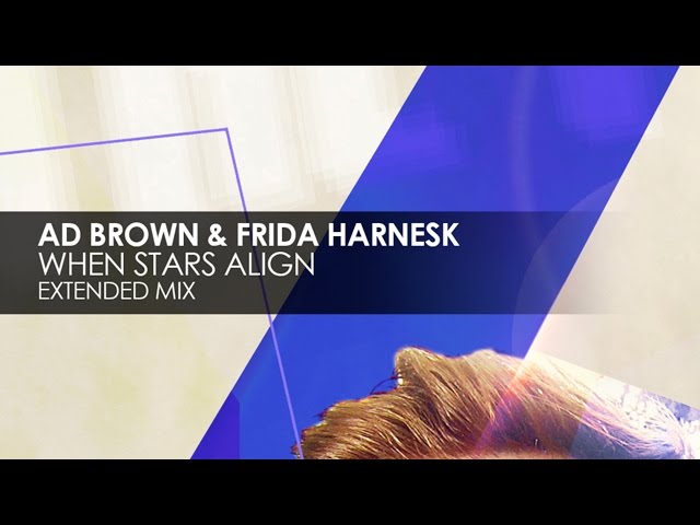 Ad Brown ft. Frida Hernask - When Stars Align (Remix Stems)