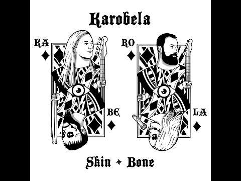 Karobela - Skin & Bone [Official Music Video]