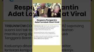Pengantin Adat Lombok di Bawah Umur, Ngaku Tak Tahu Video Pernikahannya Kini Viral