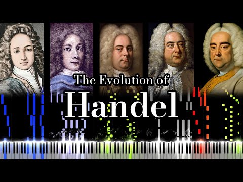 The Evolution of Handel's Music (From 14 to 66 Years Old)