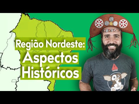 NORTHEAST REGION: HISTORICAL ASPECTS - CRADLE OF COLONIZATION