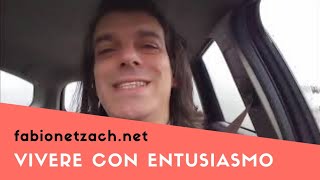VIVERE CON ENTUSIASMO