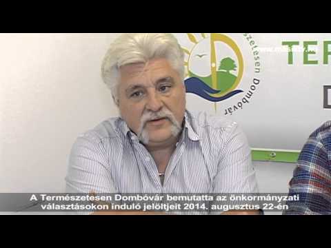 Bemutatta jelöltjeit a Természetesen Dombóvár 2014. augusztus 22-én