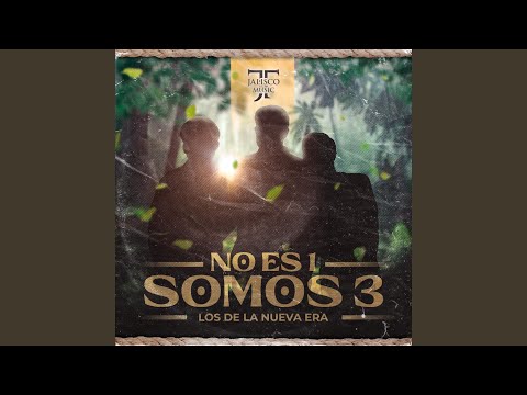 No Es 1 Somos 3