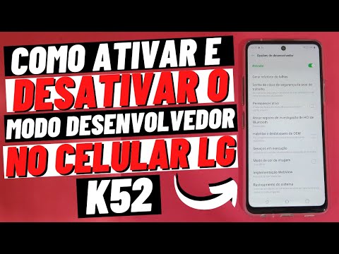 How to activate and deactivate developer mode on the LG K52 mobile phone.