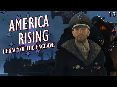 America Rising 2 - An Enclave World (Main Story End) - Part 13 | Fallout 4 Mods