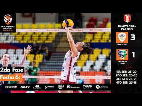 Liga Peruana de Vóley Betsson - 2da Fase /Fecha 6: #olvalatino 3-1 #deportivosoan