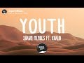 Youth - Shawn Mendes ft. Khalid 🎵(Lyrics) Youth - Shawn Mendes ft. Khalid 🎵(Lyrics)