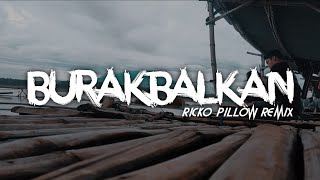 Download lagu Trap BurakBurak-an Kui Wes Pokok Muni (Ricko Pillow Remix) mp3