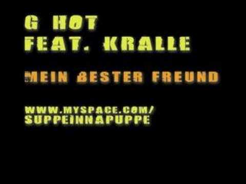 G Hot, Kralle - Mein bester Freund