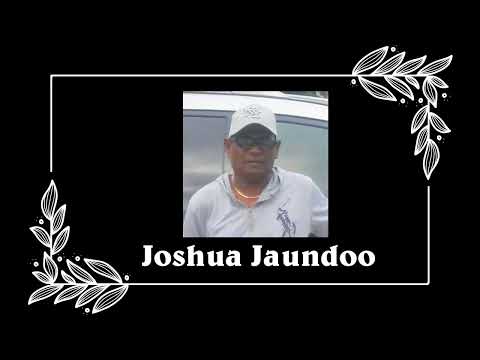 Death Announcement - Joshua Jaundoo
