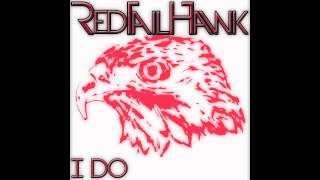 I Do by Red Tail Hawk