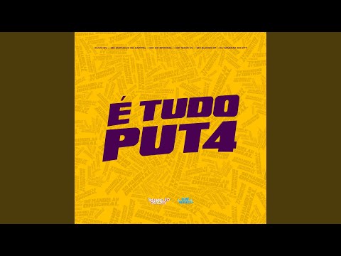 É Tudo Put4