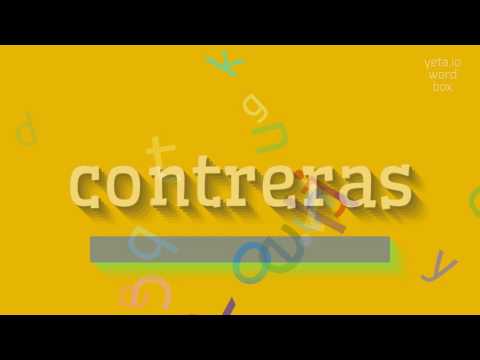 How to say "contreras"! (High Quality Voices)