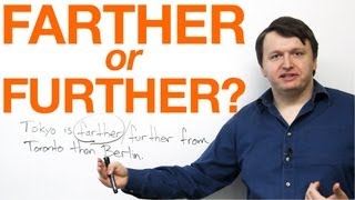 Farther or Further