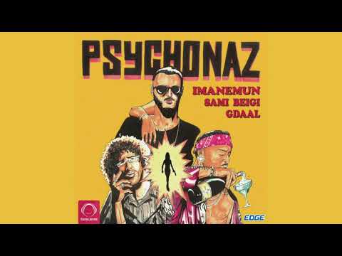 Gdaal ft Sami Beigi & Imanemun - PsychoNaz