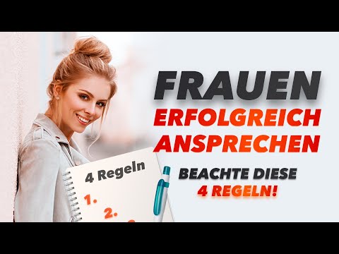 Diese 4 Regeln MUSST du beachten, wenn du Frauen erfolgreich ansprechen willst!