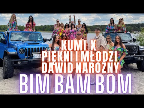 Kumi x Piękni i Młodzi Dawid Narożny -  BIM BAM BOM (OFFICIAL VIDEO)