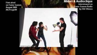 (1/3) Midori &amp; Audioclique - Why Aren't They Famous Yet? (Fame Games Radio Interview)