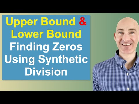Upper Bound and Lower Bound Finding Zeros Using Synthetic Division