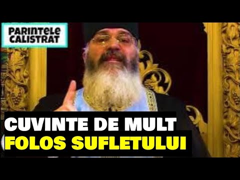CUVINTE DE MULT FOLOS SUFLETULUI - Parintele Calistrat