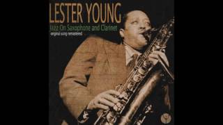 Lester Young - On the Sunny Side of the Street 1952