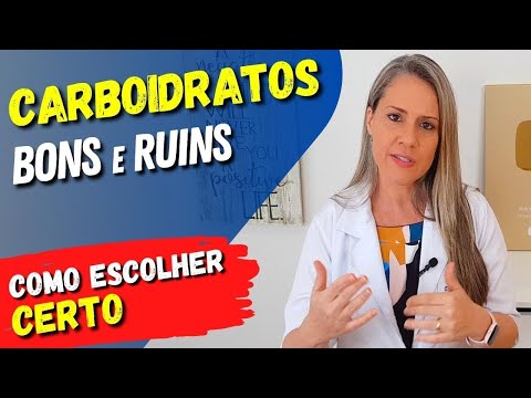 CARBOIDRATOS BONS e RUINS - Como Escolher Certo! (até na Dieta Low Carb!)