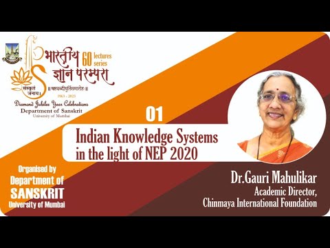 Lecture #1: Indian knowledge systems in the light of NEP 2020