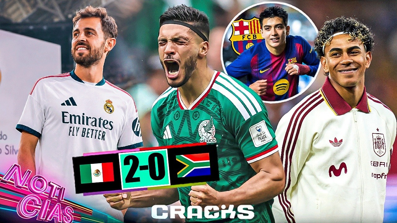 ¡Inicia el Mundial! México rompe maldición | Bernardo al Real Madrid | Barça lo sigue | Lamine listo