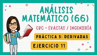 ✅ Análisis Matemático (66) CBC / Práctica 5: Ejercicio 11 🟥 Guía nueva: Ejercicio 18