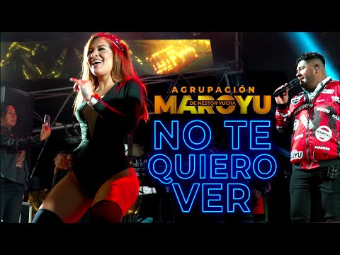 No Te Quiero Ver Agrupación Maroyu 4k Concierto oficial 2023
